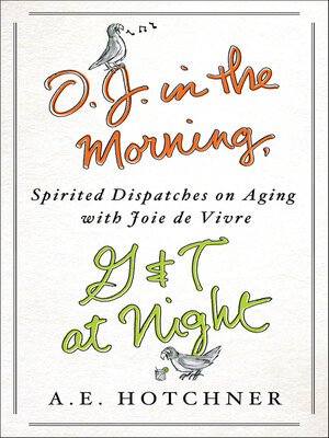 cover image of O. J. in the Morning, G&T at Night